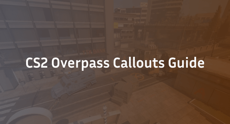 CS2 Overpass Callouts Guide (Updated 2026)
