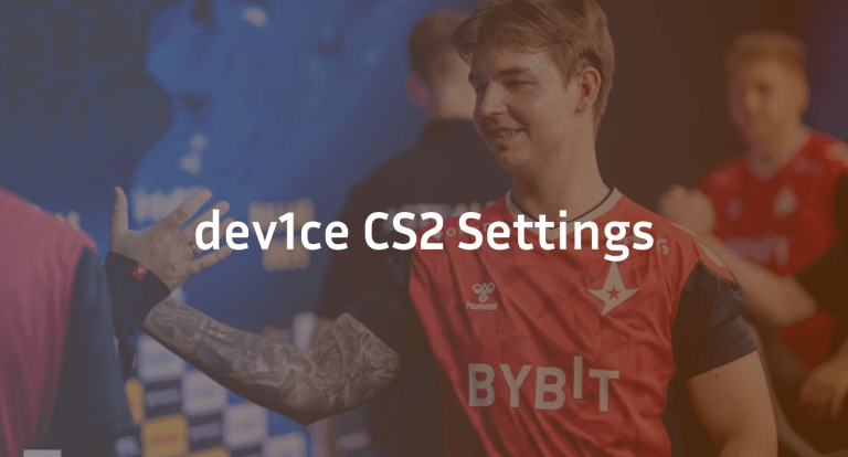 Dev1ce CS2 Settings, Crosshair & Configs Guide