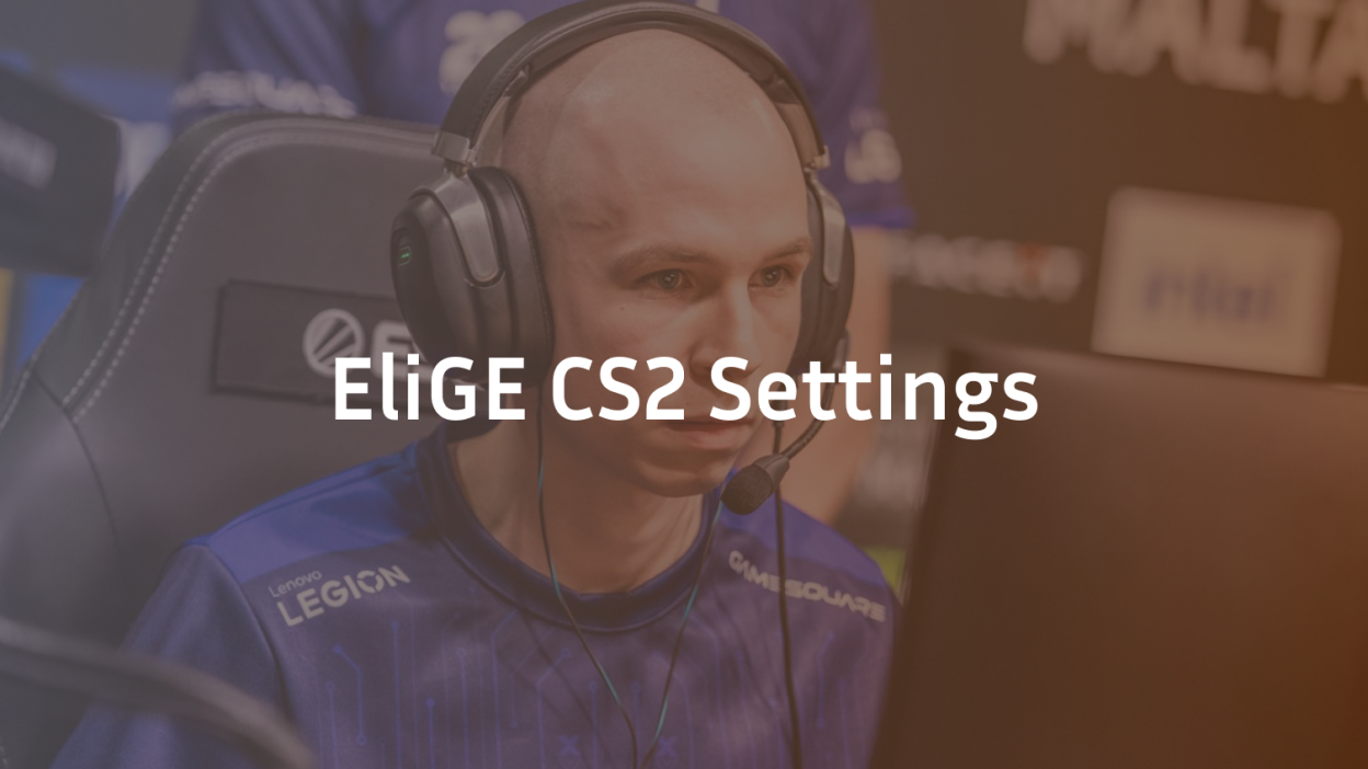 EliGE CS2 Settings