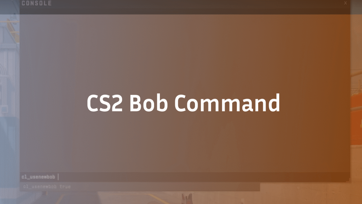 cs2 bob command