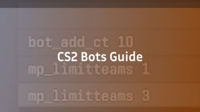 CS2 Bots Guide