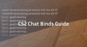 CS2 Chat Binds Guide – Fast Team Callouts &amp; Text Binds