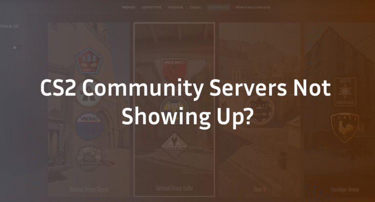  CS2 Community Servers Not Showing? 10 Proven Fixes (2026) 