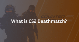CS2 Deathmatch Guide: The Ultimate Aim Training Tips
