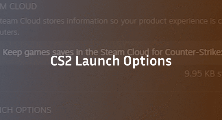 CS2 Launch Options (2026): Best Commands