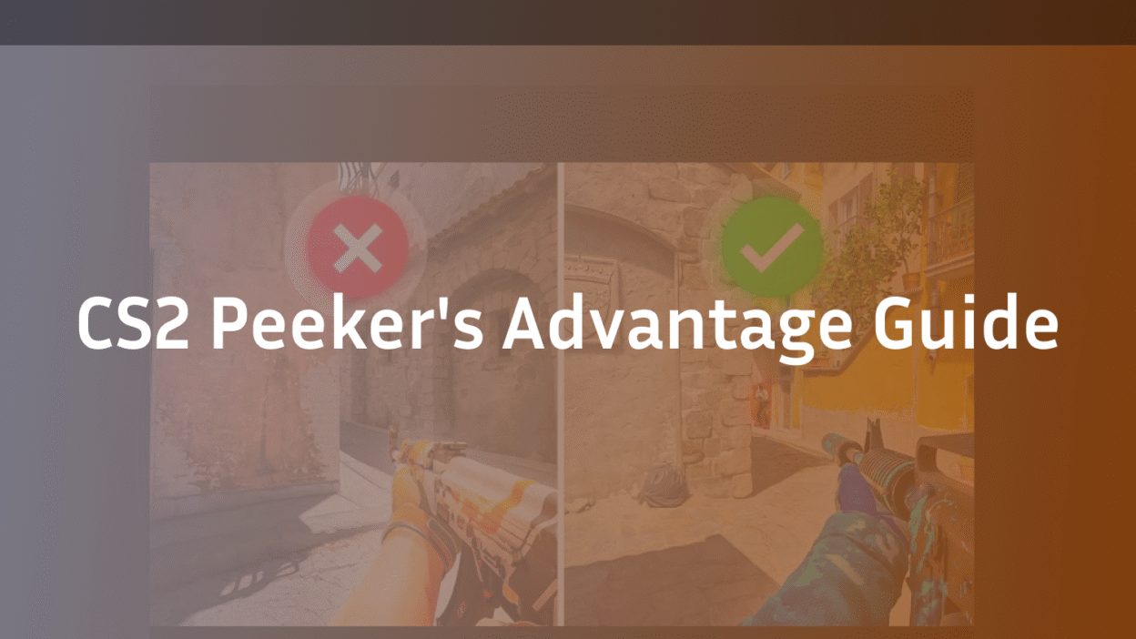 cs2 peekers advantage