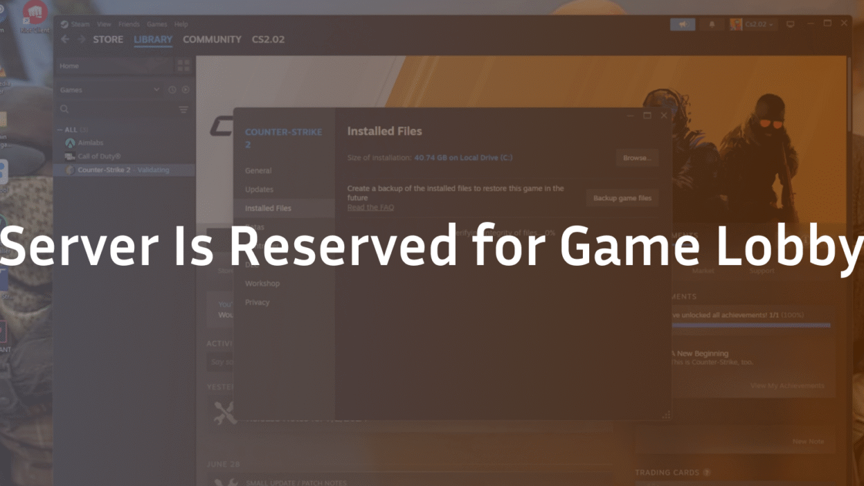 cs2 server is reserved for game lobby