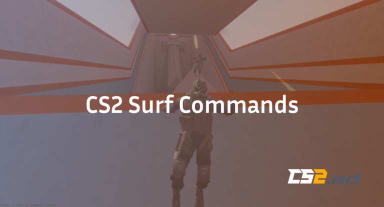 CS2 Surf Commands: Setup, Binds, Presets & surf.cfg