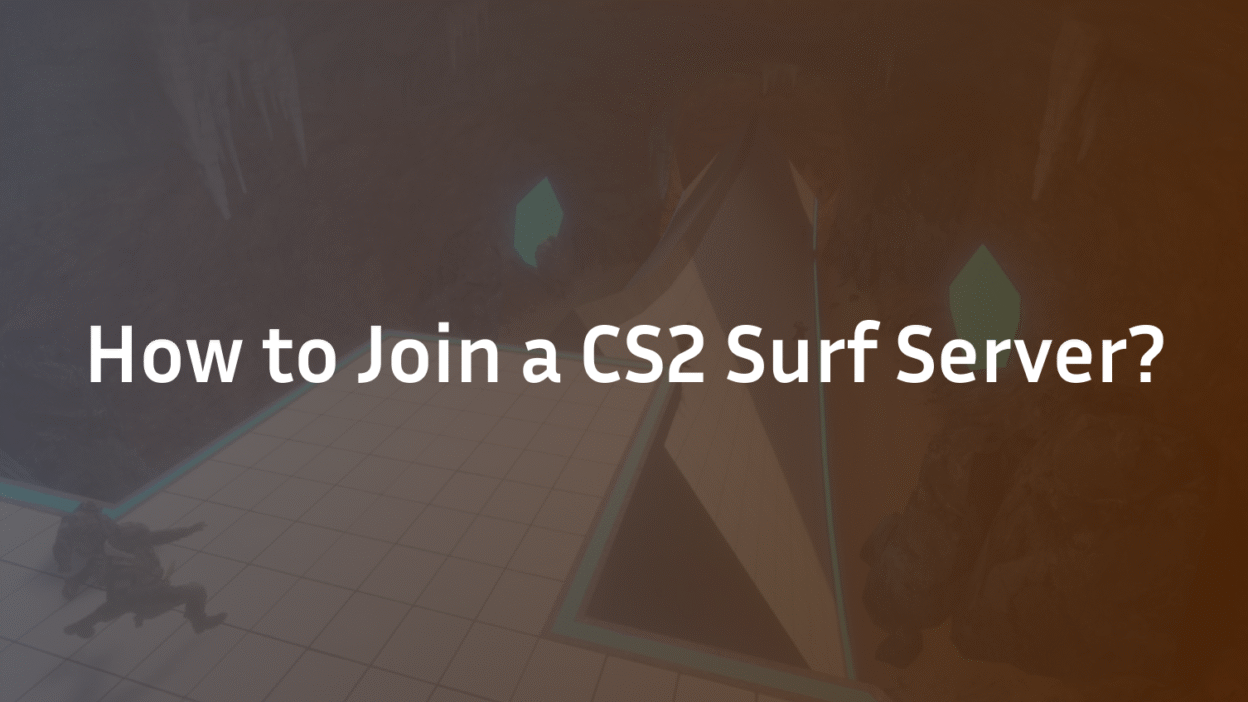 How to Join a CS2 Surf Server?