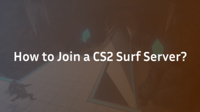 How to Join a CS2 Surf Server?