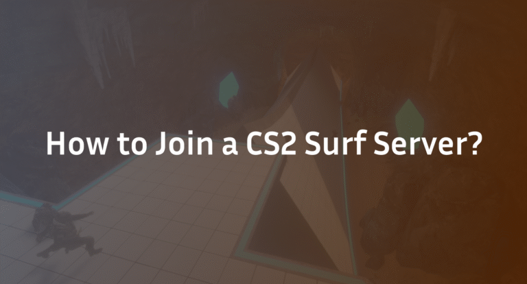 How to join CS2 Surf Servers: Complete Guide 