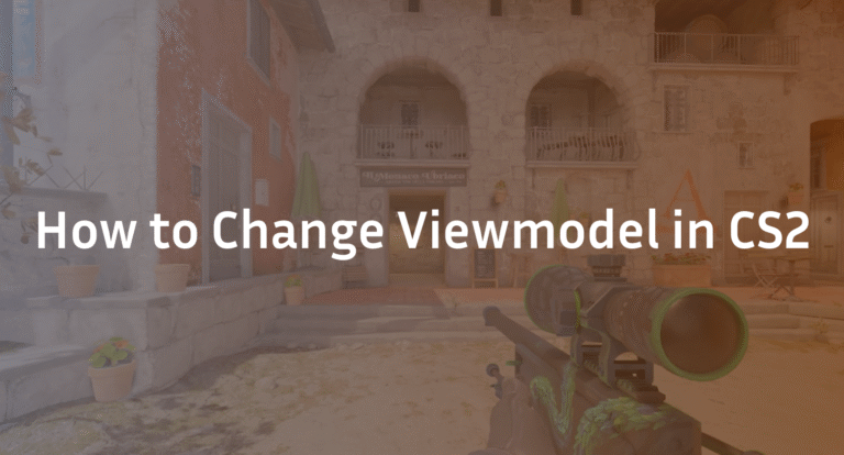 Change CS2 Viewmodel: Change FOV & Gun Position