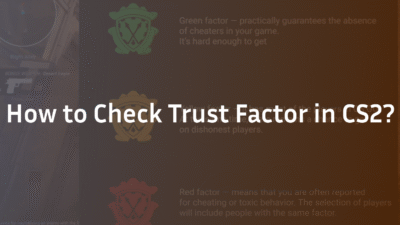 how to check trust factor cs2