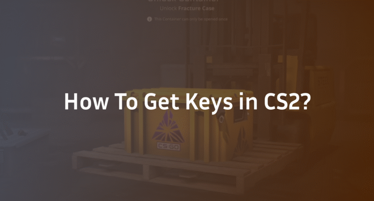 How to Get Keys in CS2: Official & Third-Party Methods