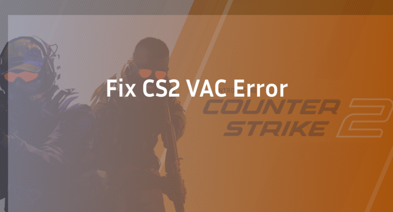 Fix “Some of Your Game Files Have Been Detected” CS2 Error