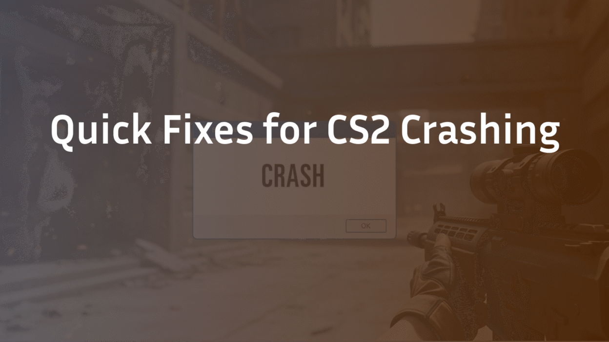 CS2 Crashing: Quick Fix Guide