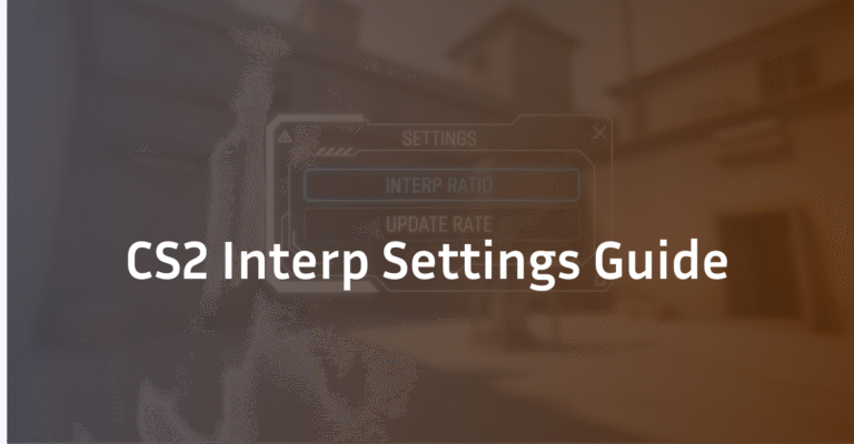 CS2 Interp Settings: The Ultimate Guide to Smooth Gameplay