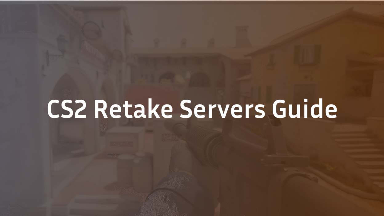 CS2 Retake Servers Guide
