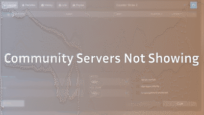 cs2 community servers not showing up