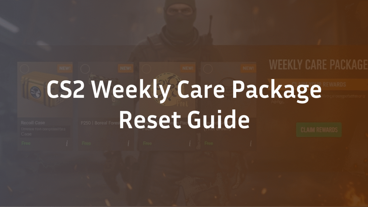 CS2 Weekly Care Package Reset Guide