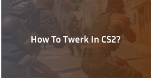 How to Twerk in CS2 (2026 Guide): Safe Commands & Binds