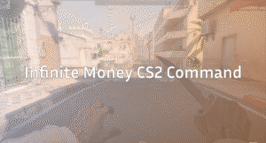 Infinite Money CS2 Command: The Ultimate Guide