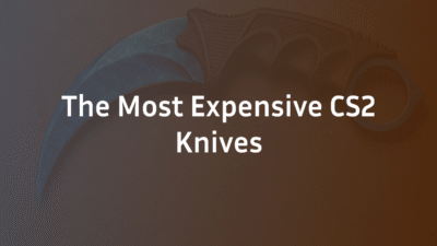 The Most Expensives CS2 Knives