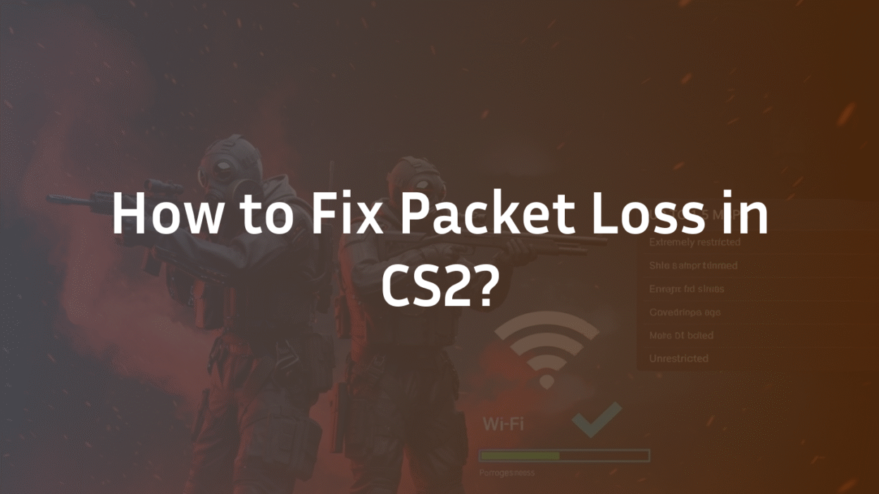 How to fix packet loss in CS2?