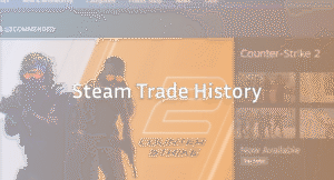 How to Check Trade History on Steam (Easy Guide)
