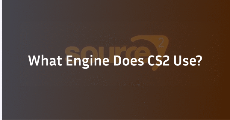 What Engine Does CS2 Use? Source 2 Guide & Features 2026