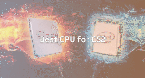 Best CPU for CS2 & CSGO: Top Picks & Benchmarks 2026