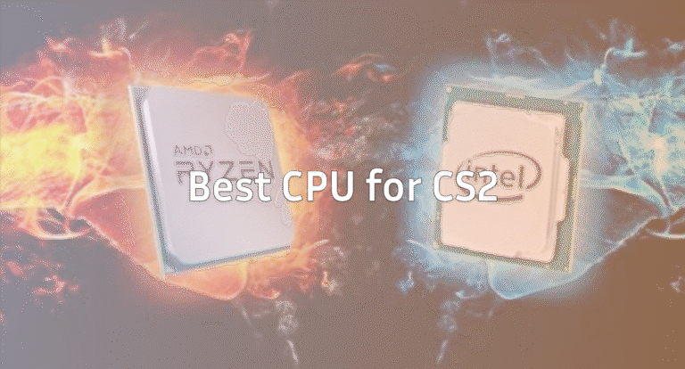 Best CPU for CS2 & CSGO: Top Picks & Benchmarks 2026