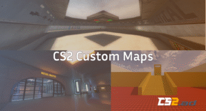 What Are CS2 Custom Maps (Community Maps)?