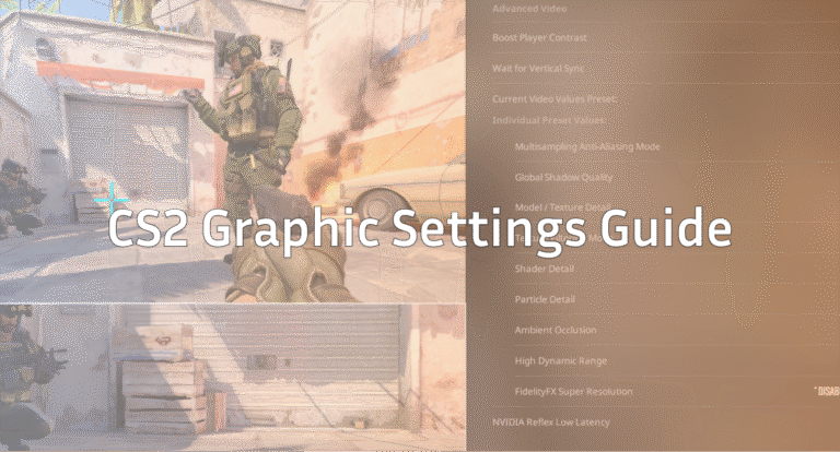 The Best CS2 Graphic Settings Guide 