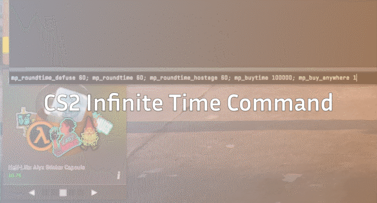 CS2 Infinite Time Command Explained & Setup