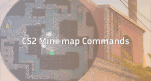 Best CS2 Minimap Commands & Radar Settings Guide