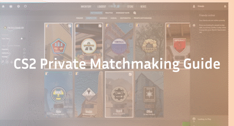 CS2 Private Matchmaking: Play Custom Games