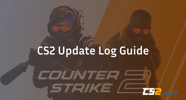 CS2 Update Log Guide — Patch Notes & What They Mean