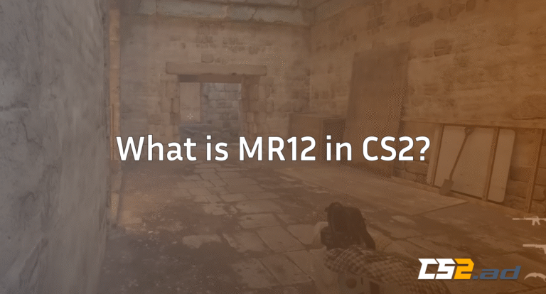 What is MR12 in CS2? A Complete Gamer-Friendly Guide