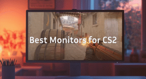 Best Monitors for CS2: Pro Picks & Gamer Guide