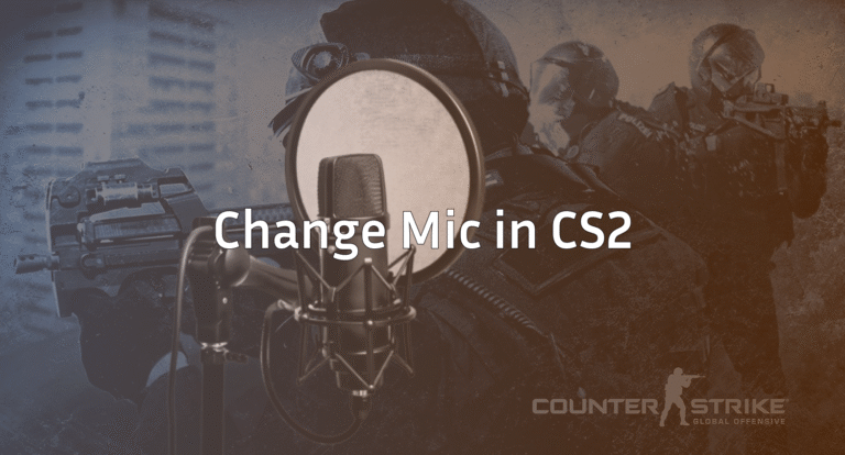 How to Change Mic in CSGO & CS2 (Quick Fix Guide)