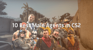 10 Best Male Agents in CS2: Top CT &amp; T Picks for 2026