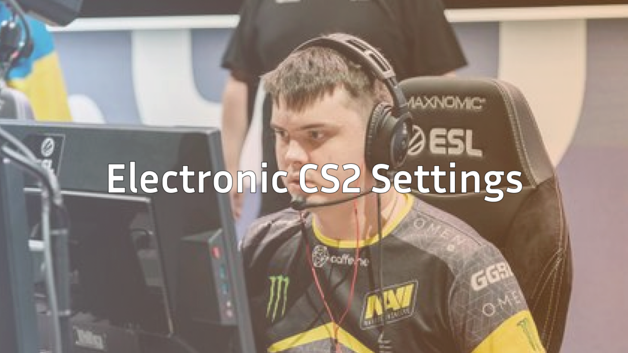electronic-cs2-settings