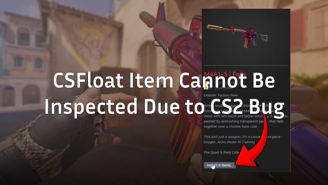csfloat item cannot be inspected due to cs2 bug