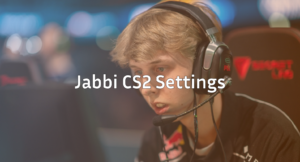 Jabbi CS2 Settings, Crosshair &amp; Config Guide
