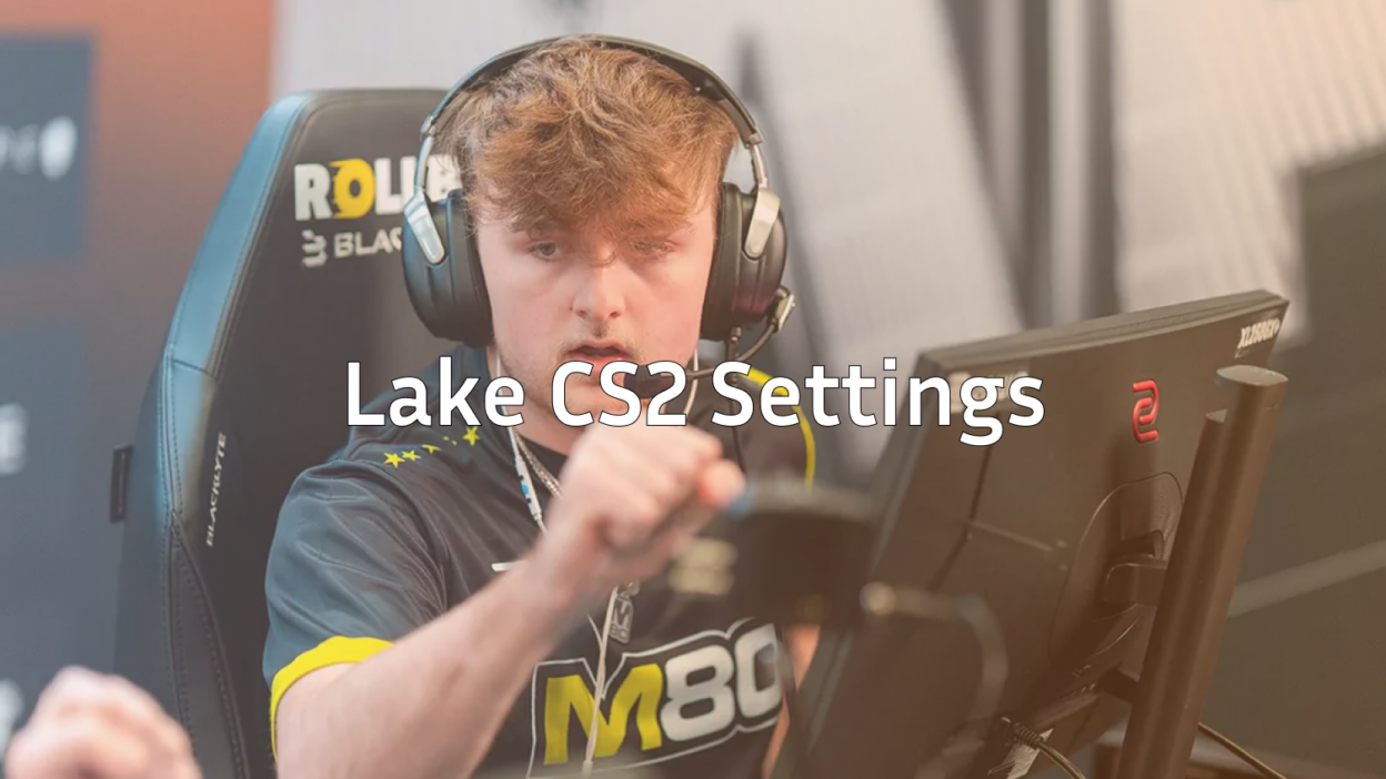 lake-cs2-settings
