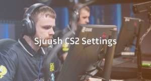 Sjuush CS2 Settings Elevate Your Rifle Game