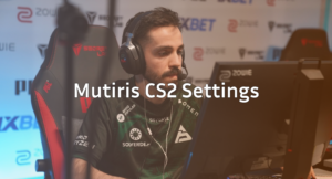 Mutiris CS2 Settings, Crosshair &amp; Config Guide