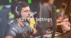 sdy CS2 Settings, Crosshair &amp; Config Guide
