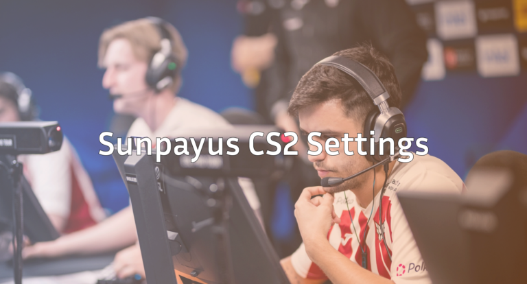 Sunpayus CS2 Settings, Crosshair & Config Guide